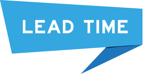 Blue color speech banner with word lead time on white background
