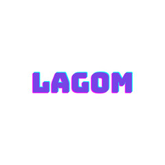 LAGOM typography logo - the Swedish concept of lagom - the joy of a life. Scandinavian nature eco environment and lagom comfort trend style.