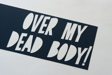 over my dead body
