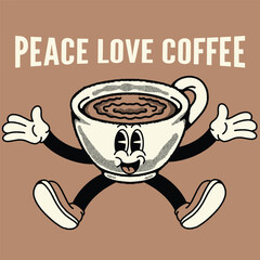 Peace Love Coffee With Coffee Groovy Character Design