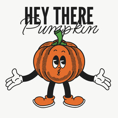Hey There Pumpkin With Pumpkin Groovy Character Design