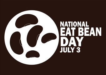 National Eat Bean Day. July 3. Holiday concept. Template for background, banner, card, poster with text inscription. Vector illustration.