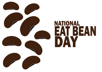 National Eat Bean Day Vector illustration. Holiday concept. Template for background, banner, card, poster with text inscription.