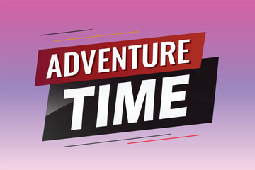 Adventure time word concept vector illustration with lines 3d style for social media landing page, template, ui, web, mobile app, poster, banner, flyer, background, gift card, coupon, label, wallpaper