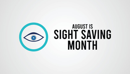 Sight Saving month is observed every year in August.banner, Holiday, poster, card and background design. Health awareness vector