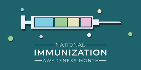 Immunization awareness month is observed every year in August, Immunization awareness month banner, poster,awareness. immunization template design vector illustration.