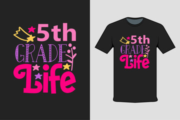 Lettering design 5th grade life. t shirt design template