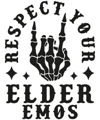 Respect Your Elder Emos , Elder Emo Unisex, Goth PopPunk ,Elder Emo Birthday & Christmas Gifts 