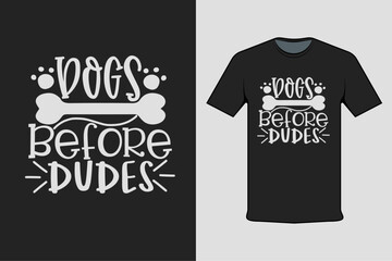 t shirt design concept dogs before dudes - obrazy, fototapety, plakaty