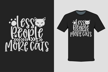 t shirt design with text less people more cats