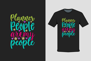 Inscribed shirt design planner people aremy people, t-shirt template typography.