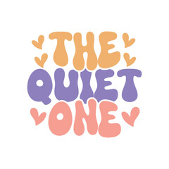 the quiet one