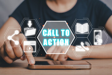 Call to action concept, Person hand touching on smart phone  with call to action icon on virtual...