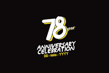 78th, 78 years, 78 year anniversary with white character with yellow shadow on black background-vector