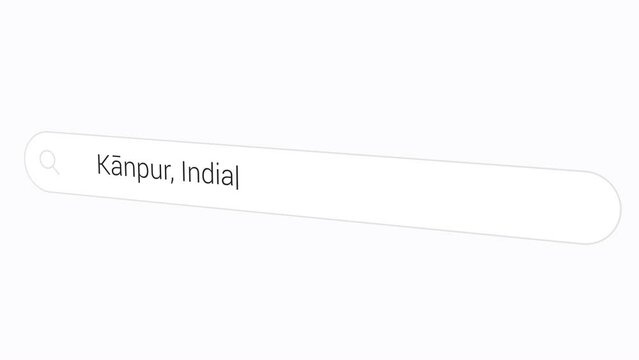 Entering Kanpur, India In The Search Field. Leather City of the World. closeup