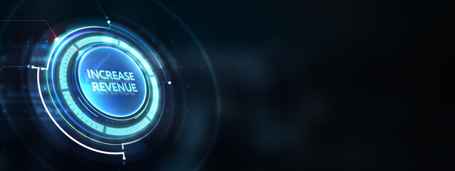 Increase revenue concept. Business, Technology, Internet and network concept. 3d illustration