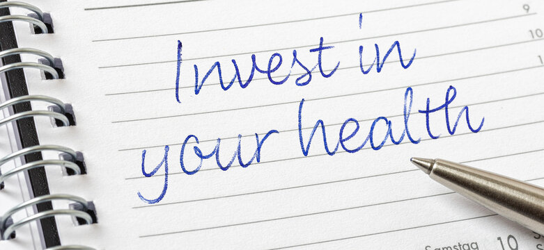  Invest in your health written on a calendar page