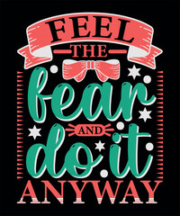 Feel the fear and do it anyway typography design