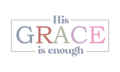 His grace is enough Craft SVG Design.