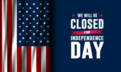 Independence Day USA 4th of July background design with we will be closed text