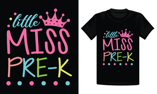 Little miss pre-k design, back to school t-shirt design, pre-k shirt