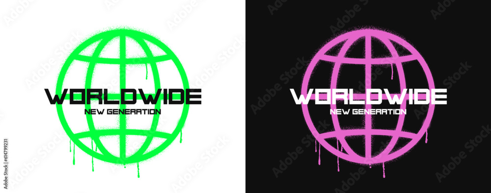 Poster worldwide - slogan for t-shirt design with graffiti drawn earth globe that drips. typography graphic