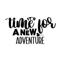 Its Time For A New Adventure