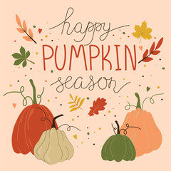 Happy Pumpkin Season. Autumn pumpkin season card with lettering. Vector illustration. Modern design elements. Seasonal celebration.