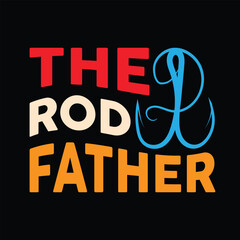 The rodfather t-shirt design, fishing clothes, fishing typography t-shirt design, fishing games.