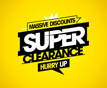 Super clearance, massive discounts advertising sale banner