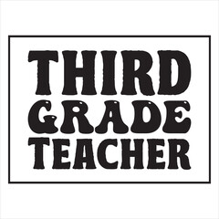 Third Grade Teacher t-shirt design vector file