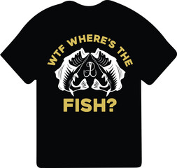 WTF Where's The Fish T-Shirt Design Fisherman Gift Shirt