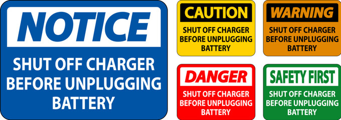 Danger Sign Shut Off Charger Before Unplugging Battery