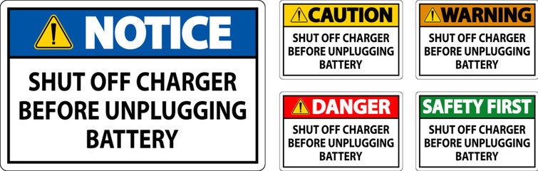 Danger Sign Shut Off Charger Before Unplugging Battery