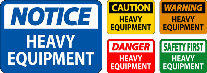 Caution Sign Heavy Equipment On White Background