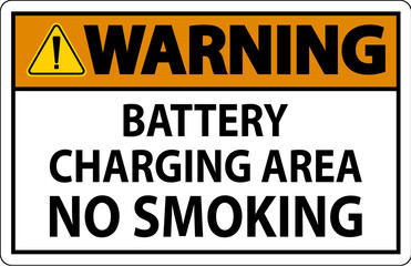 Obraz premium Warning Sign Battery Charging Area, No Smoking