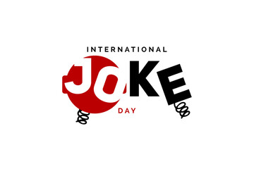 International Joke day Holiday concept. Template for background, banner, card, poster, t-shirt with text inscription