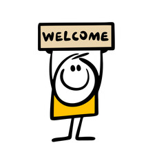 Greeting cartoon stickman raised a welcome sign above his head. Vector illustration of a friendly host at home.