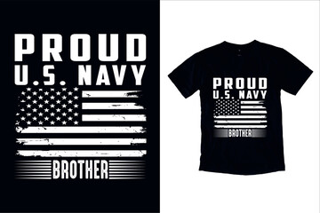 Fototapeta premium Proud U.S. Navy Brother Family Member Mom, Dad, Brother, Sister, Grandpa, Grandma T-Shirt Design