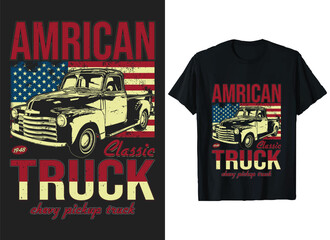 American Classic Truck T-Shirt Design vector Graphic, Vintage look Truck Driver t-shirt, American flag T-Shirts , Funny Truck lover shirt. - obrazy, fototapety, plakaty