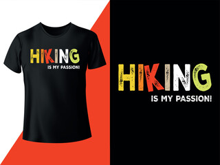 Hiking Is My Passion Typography T-shirt Design