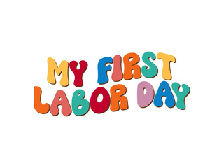 Happy Labor day groovy & Sublimation design