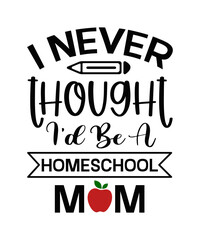 Obraz premium Homeschool Svg, Homeschool Bundle Svg, Homeschool Mom Bundle, Homeschool Mom Svg, Funny Homeschool, Funny Homeschool Bundle, Funny Svg Homeschool, Homeschool T-shirt Designs, Homeschool Cuttables