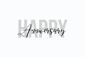 Simple modern typography design with text Happy Anniversary. Isolated on a white background in tones of grey color. Hand Lettering Quote. Aesthetic Calligraphy.