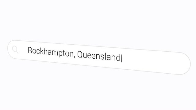 Typing Rockhampton, Queensland In Computer Search Bar. Known For Queenslander Architecture. closeup