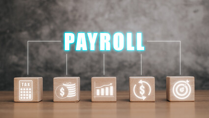 Payroll business finance concept, Wooden block on desk with Payroll icon on VR screen, Financial,...