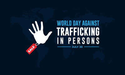 World Day Against Trafficking In Persons July 30 Background vector Illustration