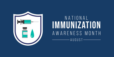 Immunization awareness month is observed every year in August, Immunization awareness month banner, poster,awareness. immunization template design vector illustration.