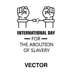 International Day for the Abolition of Slavery Banner Vector Illustration..eps