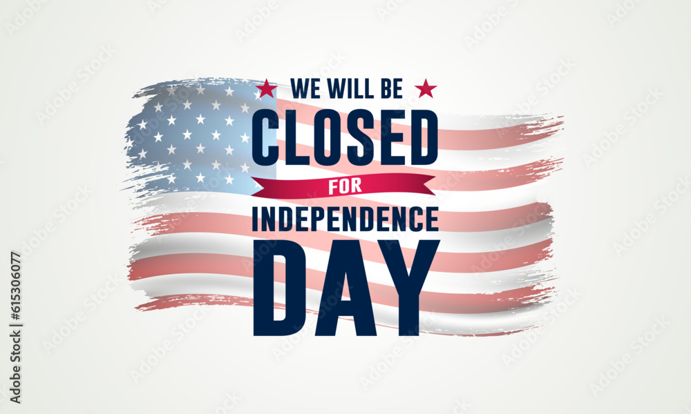 Wall mural Independence Day USA 4th of July background design with we will be closed text